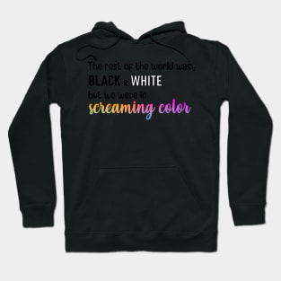 We Were in Screaming Color Taylor Swift Hoodie